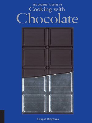 cover image of The Gourmet's Guide to Cooking with Chocolate